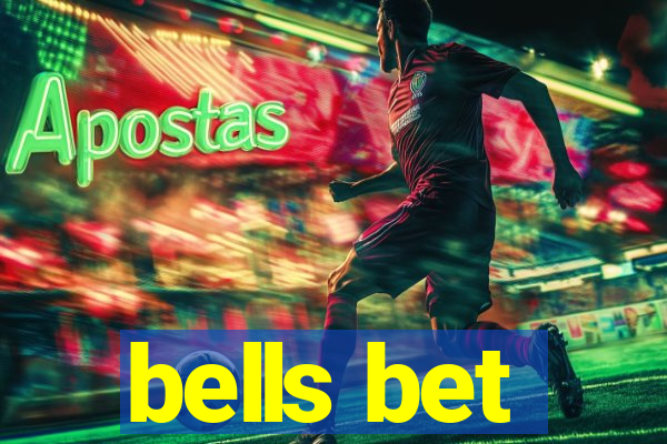 bells bet